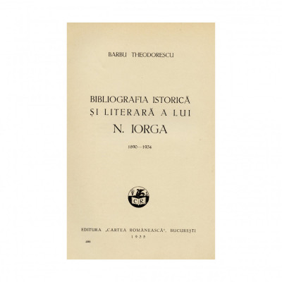 Barbu Theodorescu, Bibliografia Istorică și Literară a lui N. Iorga, 1935, cu dedicație foto