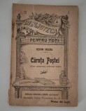 Carte veche 1907 Nestor Urechia Caruta Postei Cum calatoreau stramosii nostri