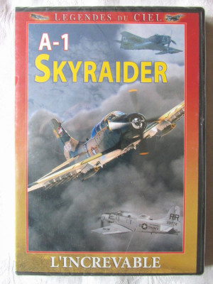 LEGENDES DU CIEL: &amp;quot;A-1 SKYRAIDER&amp;quot;, Avion de lupta - DVD In limba franceza foto