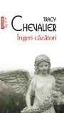 Ingeri cazatori - Tracy Chevalier - Polirom