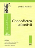 Concedierea colectiva | Brandusa Vartolomei, Universul Juridic