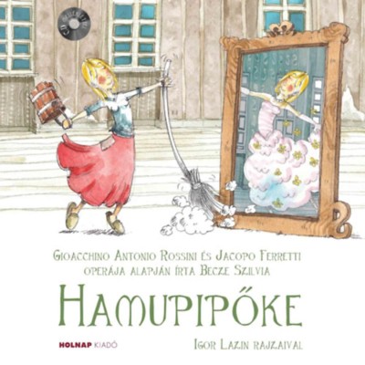 Hamupipőke - CD mell&amp;eacute;klettel - Becze Szilvia foto