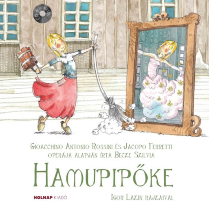 Hamupipőke - CD mell&eacute;klettel - Becze Szilvia