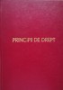 Principii de Drept, Colectiv, Editura Stiintifica, 1958, Romana, 980 pagini - Carte Drept
