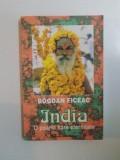 INDIA , O POARTA SPRE ETERNITATE de BOGDAN FICEAC