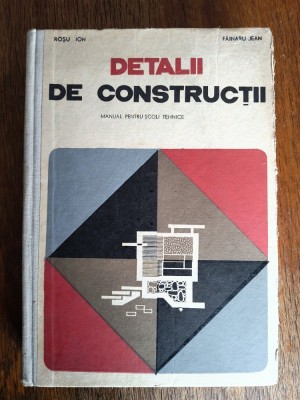 Detalii de constructii - Manual scoli tehnice / R5P3F foto
