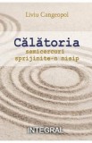Calatoria. Semicercuri sprijinite-n nisip - Liviu Cangeopol