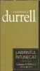 Labirintul intunecat - Lawrence Durrell, Editura Univers, 2007, Roman