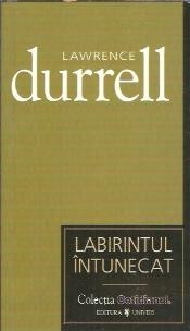 Labirintul intunecat - Lawrence Durrell