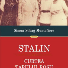 Stalin. Curtea țarului roșu - Hardcover - Simon Sebag Montefiore - Polirom