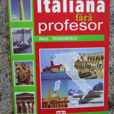 LIMBA ITALIANA FARA PROFESOR - Paul Teodorescu 2001