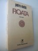 Roata - Petru Vintila, Roman istoric, Editura CR, 1984, 453 pagini