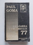 Paul Goma - Culoarea curcubeului '77, Cutremurul oamenilor, Biblioteca Revistei Familia, 1993