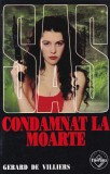 Gerard de Villiers - SAS: Condamnat la moarte