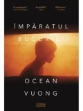 Imparatul bucuriei/Ocean Vuong
