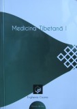 Evghenia Cozma - Medicina tibetana (volumul 1)