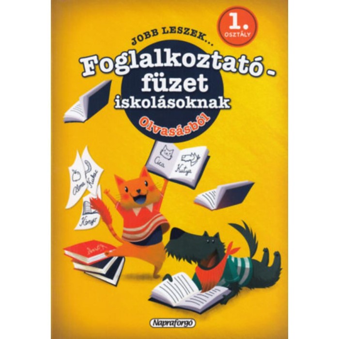 Jobb leszek olvas&aacute;sb&oacute;l, első oszt&aacute;lyosoknak - Foglalkoztat&oacute;f&uuml;zet iskol&aacute;soknak - Galambos Vera