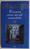 Carte Cronica unei morti anuntate de Gabriel Garcia Marquez - Beletristica