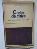 CARTE DE CITIRE MANUAL EXPERIMENTAL PENTRU CLASA A VI-A - Lucia Atanasescu 1974