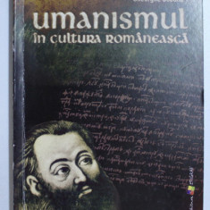 Umanismul în cultura româneasca din secolele XVII-XVIII/ Gh. Bobâna dedicatie