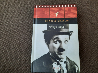 Charles Chaplin - Viata mea EDITIE CARTONATA NEMIRA foto