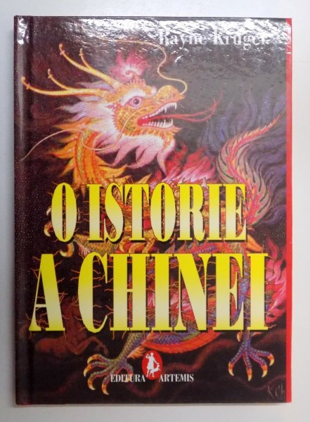 O ISTORIE A CHINEI de RAYNE KRUGER , 2005