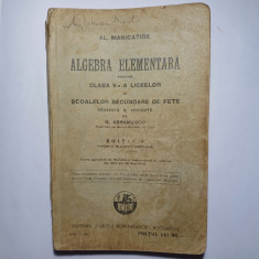 ALGEBRA ELEMENTARA CLSA A 5 A LICEU-AL.MANICATIDE.1929.