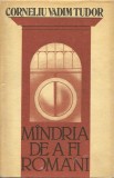 Mandria de a fi romani &ndash; Corneliu Vadim Tudor