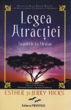 LEGEA ATRACTIEI , INVATATURILE LUI ABRAHAM de ESTHER SI JERRY HICKS