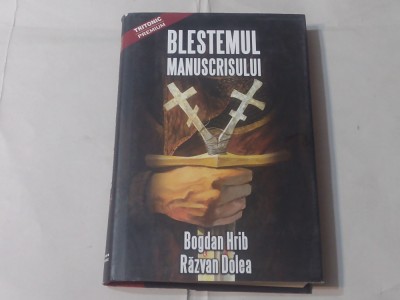 BOGDAN HRIB - BLESTEMUL MANUSCRISULUI foto