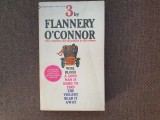 Flannery OConnor - 3 by flannery O'Connor. Wise blood. A good man is hard to find. The violent bear it away