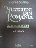 MUZICIENI DIN ROMANIA LEXICON - VIOREL COSMA , VOL. I , 1989