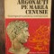 Argonauți pe Marea Cenușie. Eseuri - Mircea Herivan