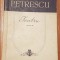 Camil Petrescu - Teatrul (Vol. IV). Caragiale in vremea lui / Balcescu
