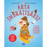 Arta imbratisarii, Alberto Pellai, Barbara Tamborini, Didactica Publishing House