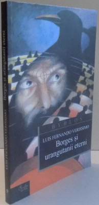 BORGES SI URANGUTANII ETERNI de LUIS FERNANDO VERISSIMO , 2005 foto