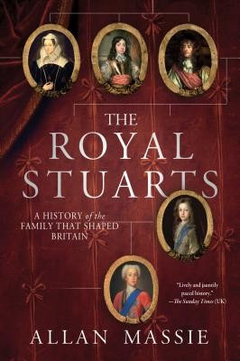The Royal Stuarts: A History of the Family That Shaped Britain foto