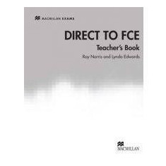 Direct to FCE: Teacher's Book | Lynda Edwards, Roy Norris