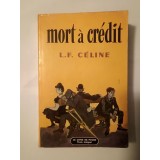 Louis-Ferdinand Celine - Mort a credit (roman)