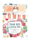 Your Bed Loves You | Meredith Gaston