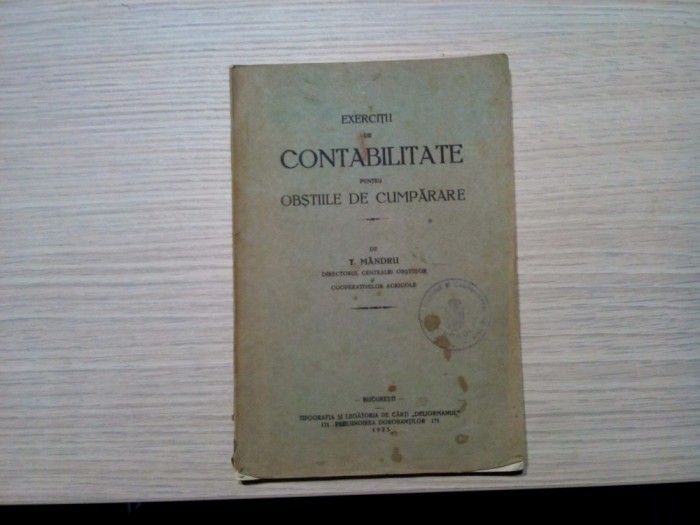 EXERCITII DE CONTABILITATE pentru Obstiile de Cumparare - T. Mandru - 1925, 141p