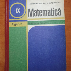 manual de matematica algebra pentru clasa a 9-a - din anul 1988
