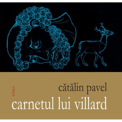 Catalin Pavel, CARNETUL LUI VILLARD foto