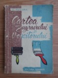 Cartea Zugravului si Vopsitorului C. Tsicura, Editura Tehnica 1960, Constructii