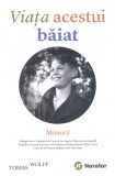 Viata acestui baiat. Memorii - Editura Publica