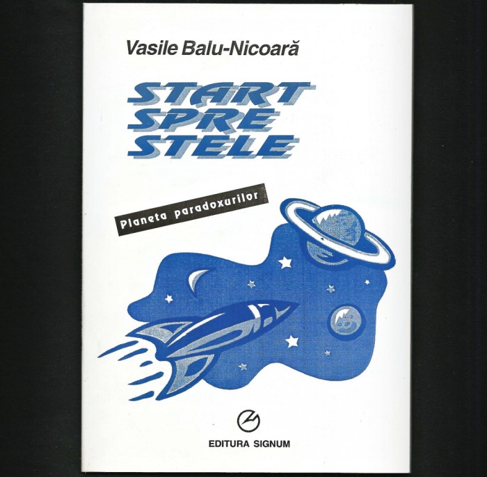 START SPRE STELE - PLANETA PARADOXURILOR - VASILE BALU-NICOARĂ