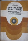 INSTALATII ELECTRICE INDUSTRIALE, MANUAL PENTRU LICEE INDUSTRIALE-N. MIRA, C. NEGUS-349061
