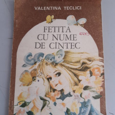 Fetita cu nume de cantec - Valentina Teclici - Ilustratii de Doina Micu