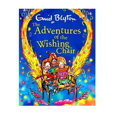 The Adventures of the Wishing-chair, ENID BLYTON