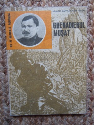 Constantin Tatu - Grenadierul Musat (editia 1979) foto